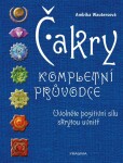 Čakry - Kompletní průvodce - Ambika Wautersová