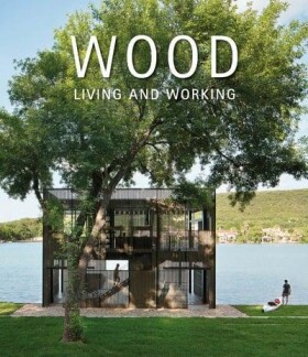 Wood. Living &amp; Working - David Andreu Bach