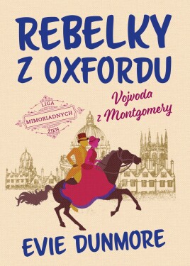 Rebelky Oxfordu: Vojvoda Montgomery