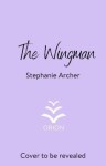 The Wingman: The irresistible new hockey romance for 2024 (Vancouver Storm 3) - Stephanie Archer