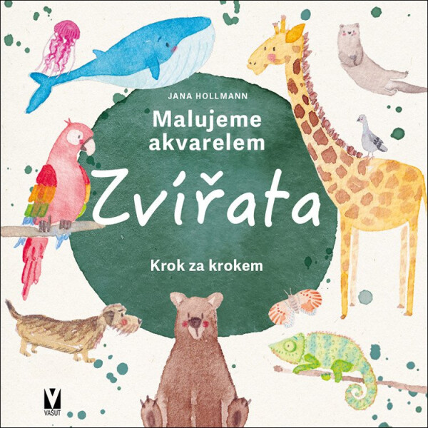 Malujeme akvarelem Zvířata - Krok za krokem - Jana Hollmann