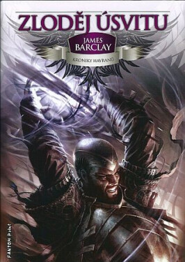 Kroniky Havranů Zloděj úsvitu James Barclay