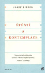 Štěstí kontemplace Josef Pieper