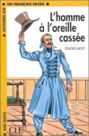 Lectures faciles 1: L´Homme L´oreille cassée - Livre - Edmond About