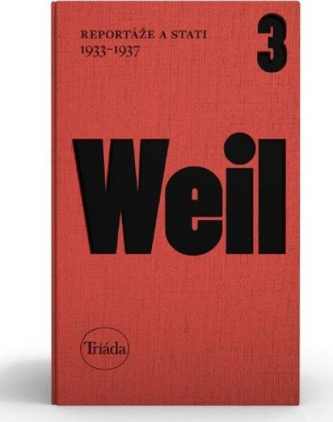 Reportáže a stati 1933-1937 - Jiří Weil