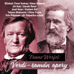 Verdi - román opery - Franz Werfel, Josef Kemr, Pavel Soukup, Jiří Holý, Viktor Preiss, Taťjana Medvecká, Soběslav Sejk, Alena Vránová, Zdeněk Řehoř -