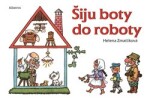 Šiju boty do roboty