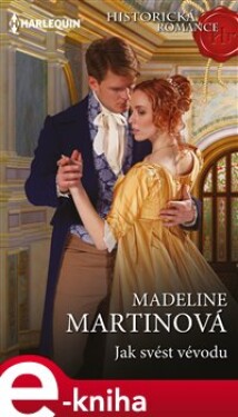 Jak svést vévodu - Madeline Martinová e-kniha