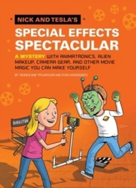 Nick and Tesla´s Special Effects Spectacular Pflugfelder