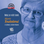 Neboj se vrátit domů - Marie Svatošová