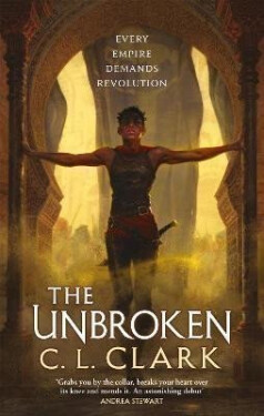 The Unbroken (Magic of the Lost 1) - C. L. Clark