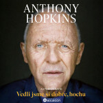 Vedli jsme si dobře, hochu - Anthony Hopkins