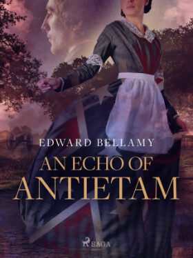 An Echo of Antietam - Edward Bellamy - e-kniha