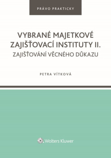 Vybrané majetkové zajišťovací instituty II. - Petra Vítková