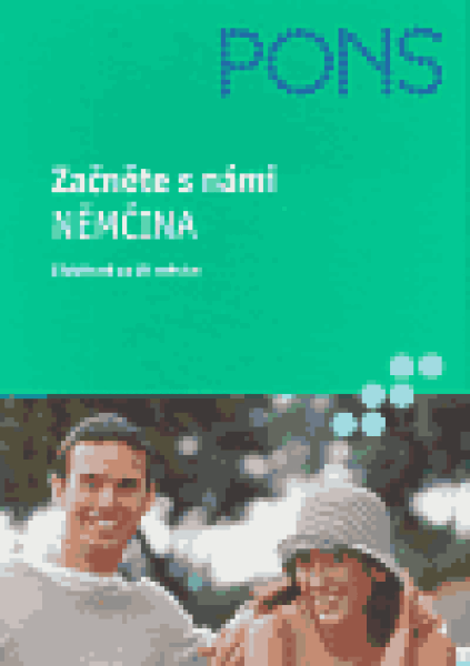 Začněte s námi - Němčina (efektivně za tři měsíce)