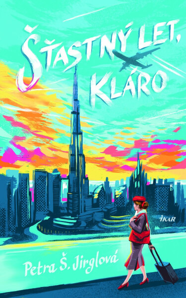 Šťastný let, Kláro - Petra Jirglová