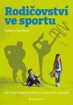 Rodičovství ve sportu - Kateřina Vejvodová