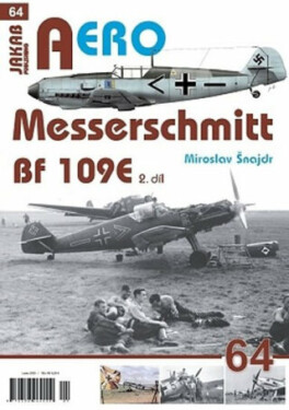 AERO 64 Messerschmitt Bf 109E 2.díl Miroslav Šnajdr