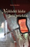 Nejhlubší láska - Ježíš přichází - Michal Altrichter