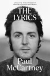 The Lyrics: 1956 to the Present - Paul McCartney