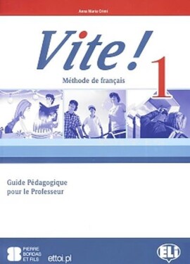 Vite! 1 Guide pédagogique + 2 Class Audio CDs + 1 Test CD - Anna Maria Crimi