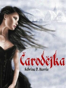 Čarodějka - Sabrina D. Harris - e-kniha