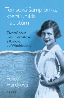 Tenisová šampionka, která unikla nacistům - Felice Hardyová