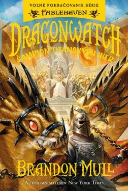 Dragonwatch Šampión titanských hier - Brandon Mull