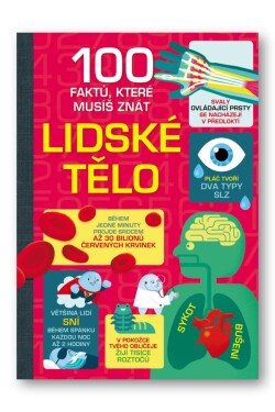 100 faktů, které musíš znát - Lidské tělo - Alex Firth