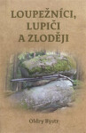 Loupežníci, lupiči zloději