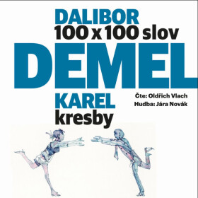100x100 – 100 povídek na 100 slov - Daniel Demel, Karel Demel - audiokniha