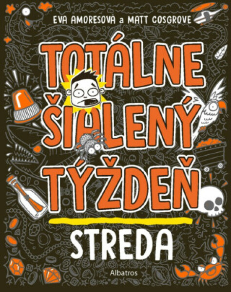 Totálne šialený týždeň Streda