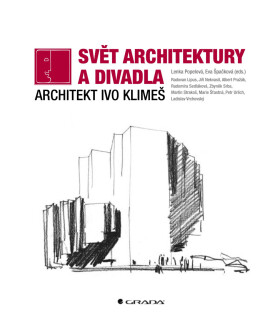 Svět architektury a divadla - Lenka Popelová, Eva Špačková