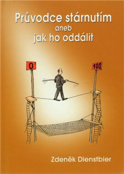 Průvodce stárnutím aneb jak ho oddálit vydání Zdeněk Dienstbier