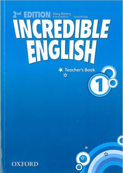 Incredible English 1 Teacher´s Book (2nd) - Mary Slattery