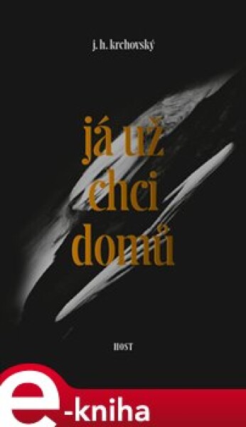 Já už chci domů - J. H. Krchovský e-kniha