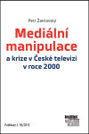 Mediální manipulace krize ČT