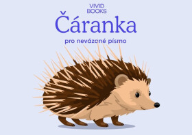 Český jazyk - Čáranka pro nevázané písmo - Anna Rosová