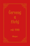 Červený žlutý rok 1940, Okapus