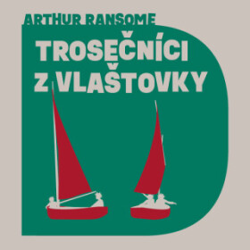 Trosečníci z Vlaštovky - Arthur Ransome - audiokniha