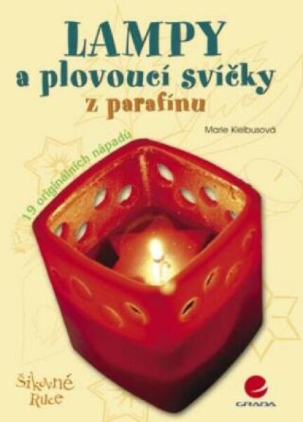 Lampy a plovoucí svíčky z parafínu - Marie Kielbusová - e-kniha