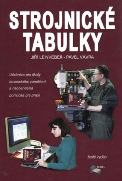 Strojnické tabulky, 6. vydání - Jiří Leinveber