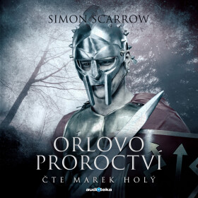 Orlovo proroctví - Simon Scarrow - audiokniha