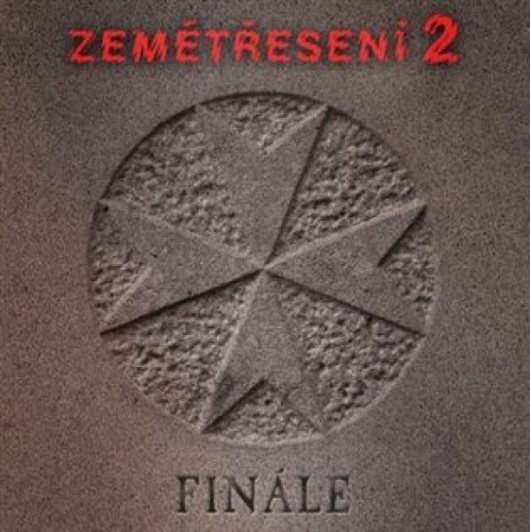 Finále - Zemětřesení 2