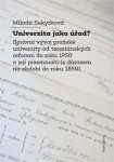 Univerzita jako úřad? Milada Sekyrková