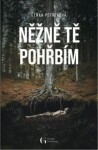 Něžně tě pohřbím