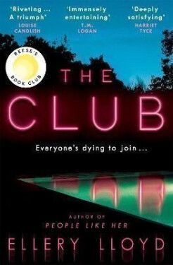 The Club: A Reese Witherspoon Book Club Pick - Ellery Lloyd