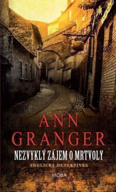 Nezvyklý zájem o mrtvoly (Lizzie Martin - Ann Granger