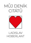 Můj deník citátů Ladislav Hoberlant