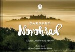 Čarovný Novohrad - Martin Kmeť; Adriana Drugová; Martina Bakšová